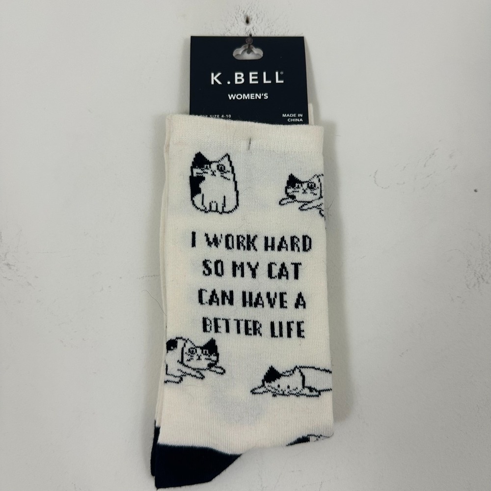 K. Bell I Work Hard So My Cat Can Have Better Life Novelty Crew Socks Women 9-11